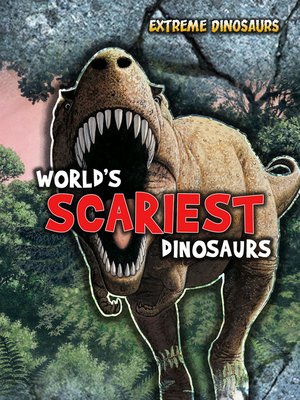 cover image of World's Scariest Dinosaurs